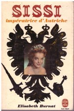 Sissi impératrice d'Autriche Elisabeth Burnat Livre de Poche 1969 [Etat correct]