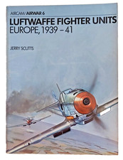 Livre LUFTWAFFE FIGHTER UNITS EUROPE 1939-41 JERRY SCUTTS Aviation WWII 1977