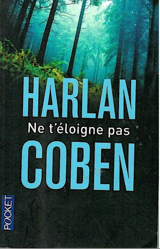 Harlan coben t - -, t'éloigne