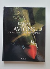 L'atlas Des Avions De La Seconde Guerre Mondiale 2003