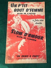 PARTITION  UN P TIT BOUT D FEMME/SLOW D AMOUR/ASTIER LANDER/SAXO ALTO/DELYL