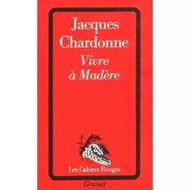 Vivre madère jacques - à,