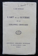 L'ART DE LA GUERRE ET LE COLONEL GROUARD (C. de Bourcet, EO 1916)