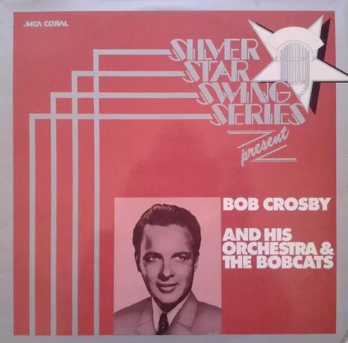 Bob crosby and his - and, orchestra