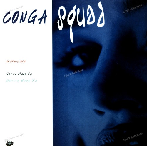 Conga squad gotta have ya - gotta,
