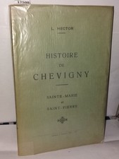 Histoire de Chevigny. Sainte-Marie et Saint-Pierre | Hector L | Bon état