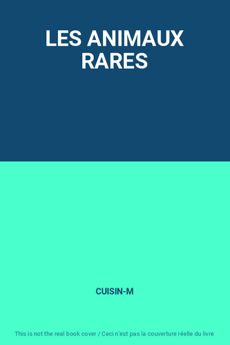 Les animaux rares cuisin - rares,, cuisin-m