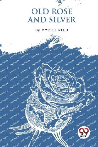 Myrtle reed old - old, rose