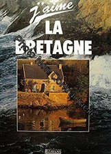 J'AIME LA BRETAGNE | Collectif
