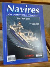 Navires De Commerce Français. Edition 2005. Marine Marchande