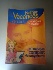 Nathan vacances complet: Maths - Français, de la 3e vers ...tres bon état