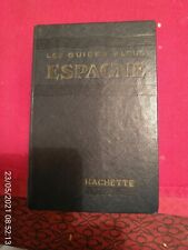  Anciens Guides Bleus Et Joanne : ESPAGNE , Pyrénées Et Pays Basque 