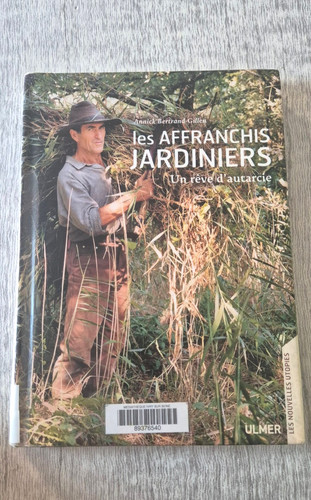 Les affranchis jardiniers - les,