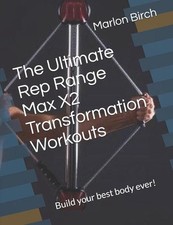 The Ultimate Rep Range Max X2