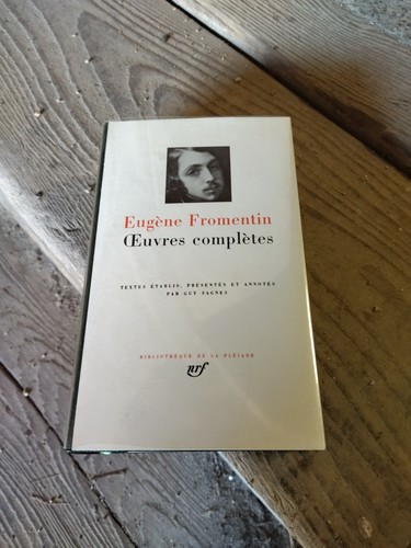 Pléiade eugène fromentin - eugène,
