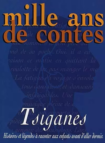Mille ans contes tsiganes - contes,