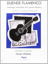 Duende flamenco vol.3b - siguiriya et serrana guitare flamenca Claude Worms