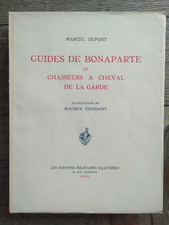 Guides de Bonaparte et chasseurs à cheval de la garde - Dupont - Ed. Militaires