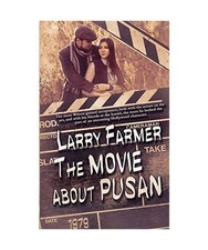 The Movie About Pusan, Larry