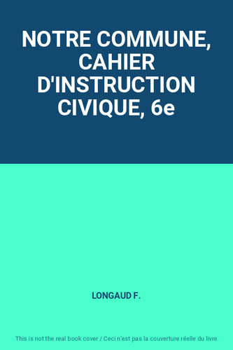 Notre commune cahier - notre,