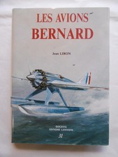 Les avions Bernard par jean Liron - Docavia Lariviére n°31 - 1990