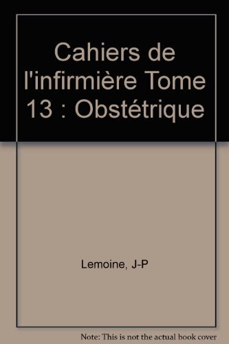 Cahiers infirmière tome - de, l'infirmière