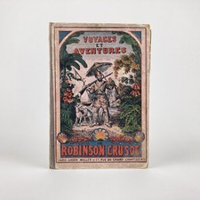 VOYAGES & AVENTURES DE ROBINSON CRUSOÉ . GUÉRIN MÜLLER NEW SCENIC  [1867] POP-UP