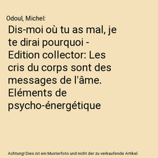Dis-moi où tu as mal, je te