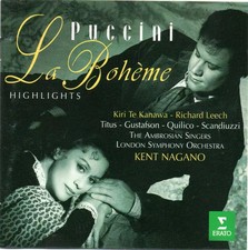 La Boheme - Highlights, Kent Nagano, Kiri Te Kanawa, Giacomo Puccini, Richard Le
