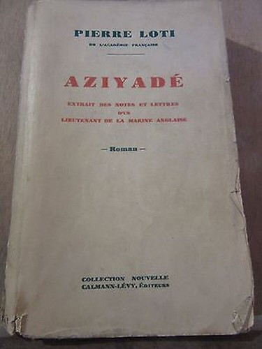 Pierre loti aziyadé - pierre, loti: