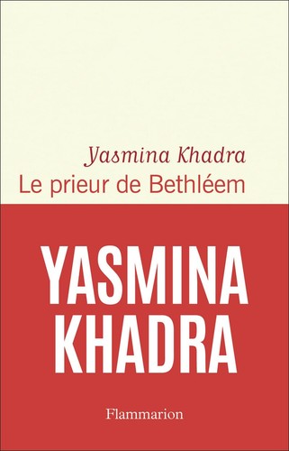 Yasmina khadra prieur de - khadra,