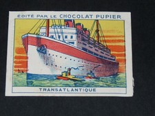 CHROMO CHOCOLAT PUPIER 1930 SERIE 11 MOYENS LOCOMOTION PAQUEBOT TRANSATLANTIQUE