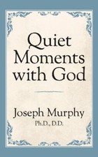 Dr. Joseph Murphy Quiet