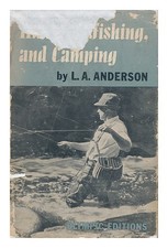 Anderson, L.A.Chasse , Pêche