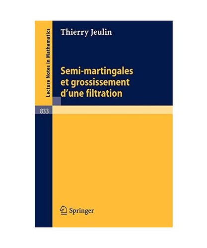 Semi martingales - semi-martingales, et