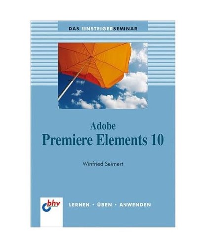 Adobe premiere elements - elements, 10