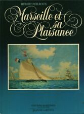 Livre Marseille et sa plaisance Hubert Poilroux Jeanne Laffitte 1982 book