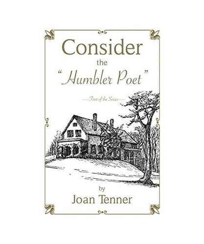Consider the humbler poet - consider,