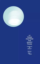 Le Train Fantôme, Charles De