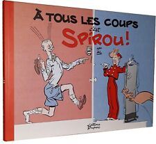 SPIROU : A TOUS LES COUPS