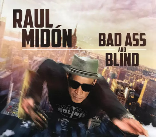 Bad ass and blind raul - blind,, midón
