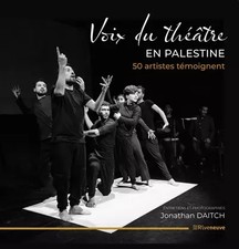 Voix du théâtre en Palestine. 50 artistes témoignent., Jonathan Daitch