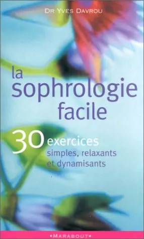 Sophrologie facile 30 - sophrologie, :