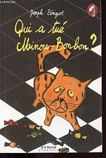 Qui a tué Minou-Bonbon ? -