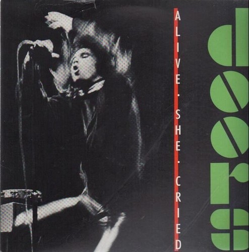 The doors alive she cried - doors,