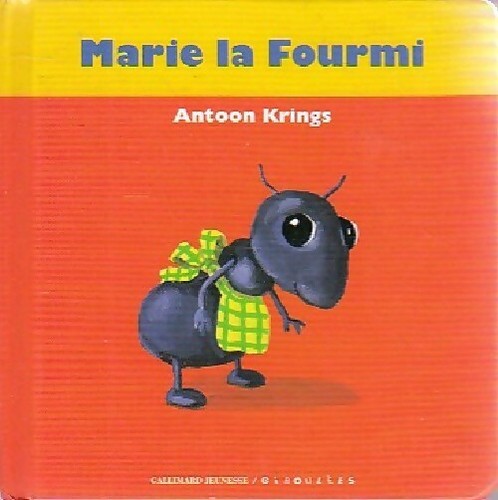 Marie fourmi antoon - marie, la