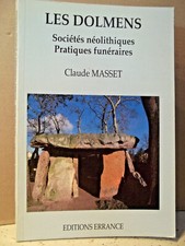 Masset.  LES DOLMENS. SOCIÉTÉS NÉOLITHIQUES. PRATIQUES FUNÉRAIRES.   Préhistoire