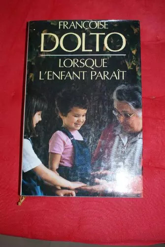 Lorsque enfant paraît - l'enfant,