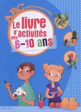 Le livre d'activités des 6-10