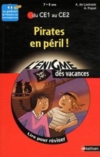 Pirates en péril ! : Du CE1 au CE2 - Agnès De Lestrade - V351168
